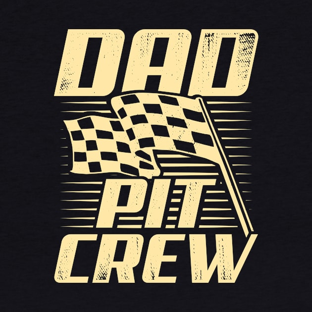 Dad Pit Crew by Dolde08